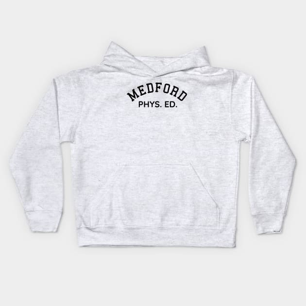 Medford Texas Phys Ed Kids Hoodie by Timeless Chaos
